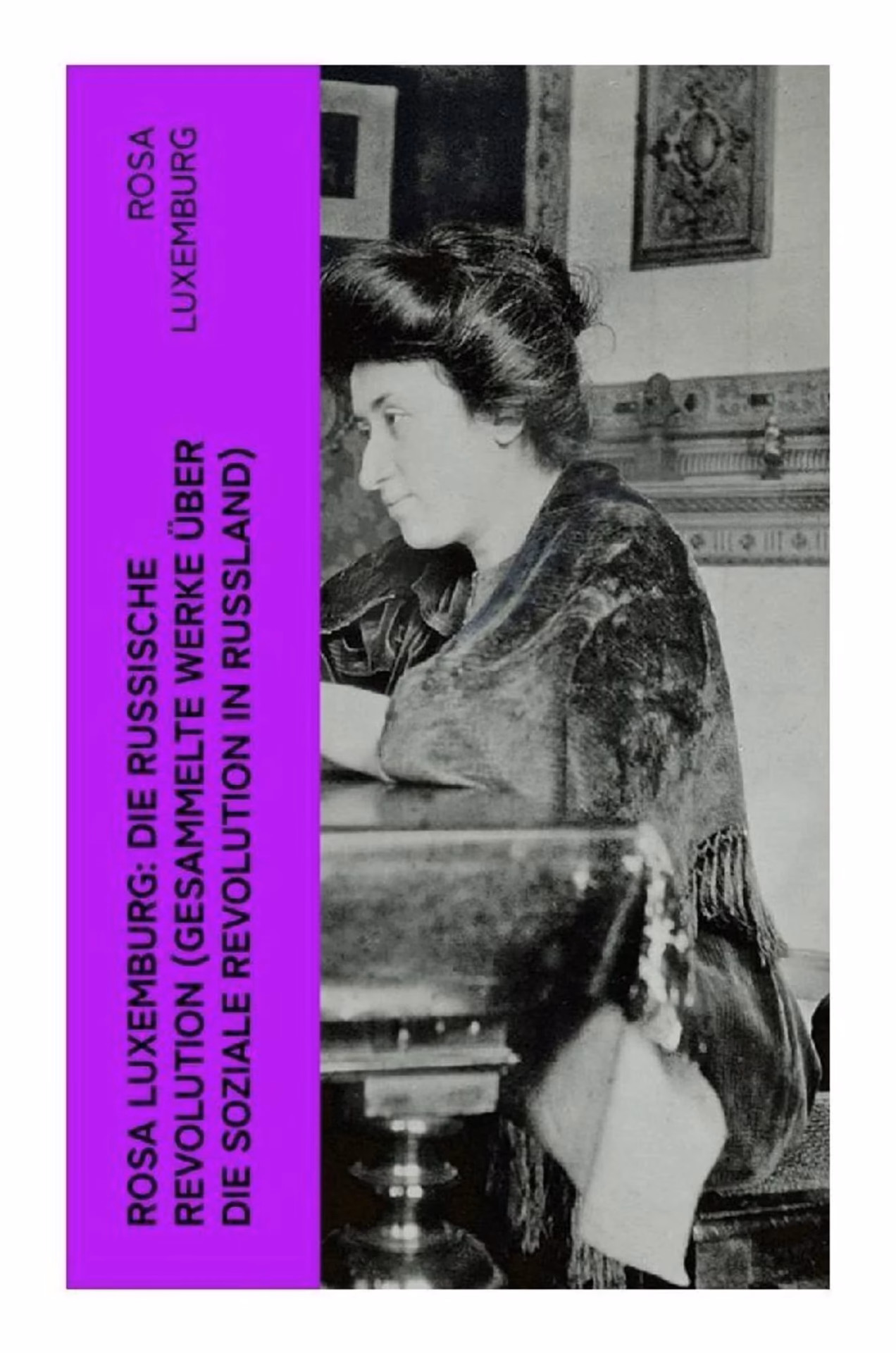 Was hielt Rosa Luxemburg von der Russischen Revolution?